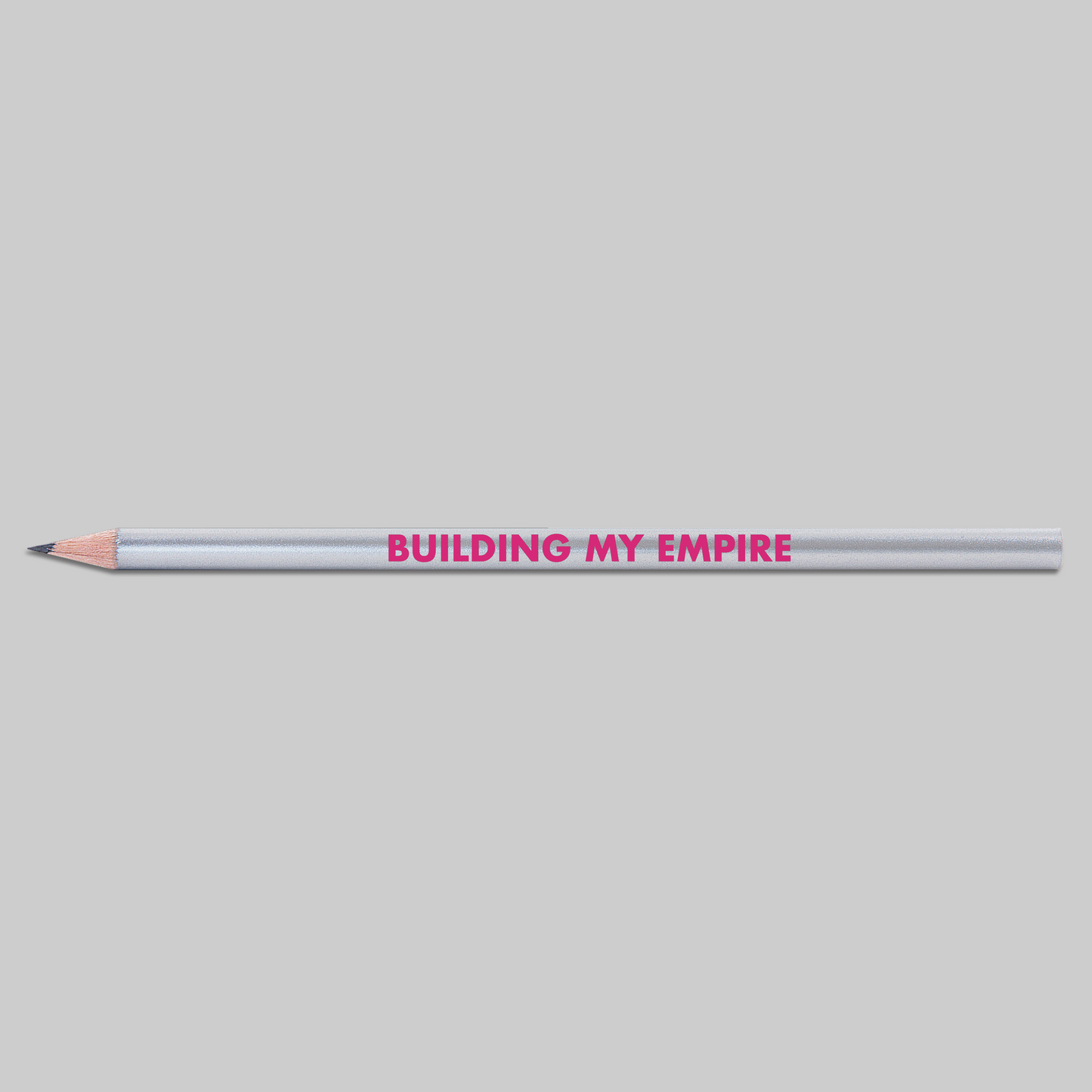 BUILDING MY EMPIRE Bleistift